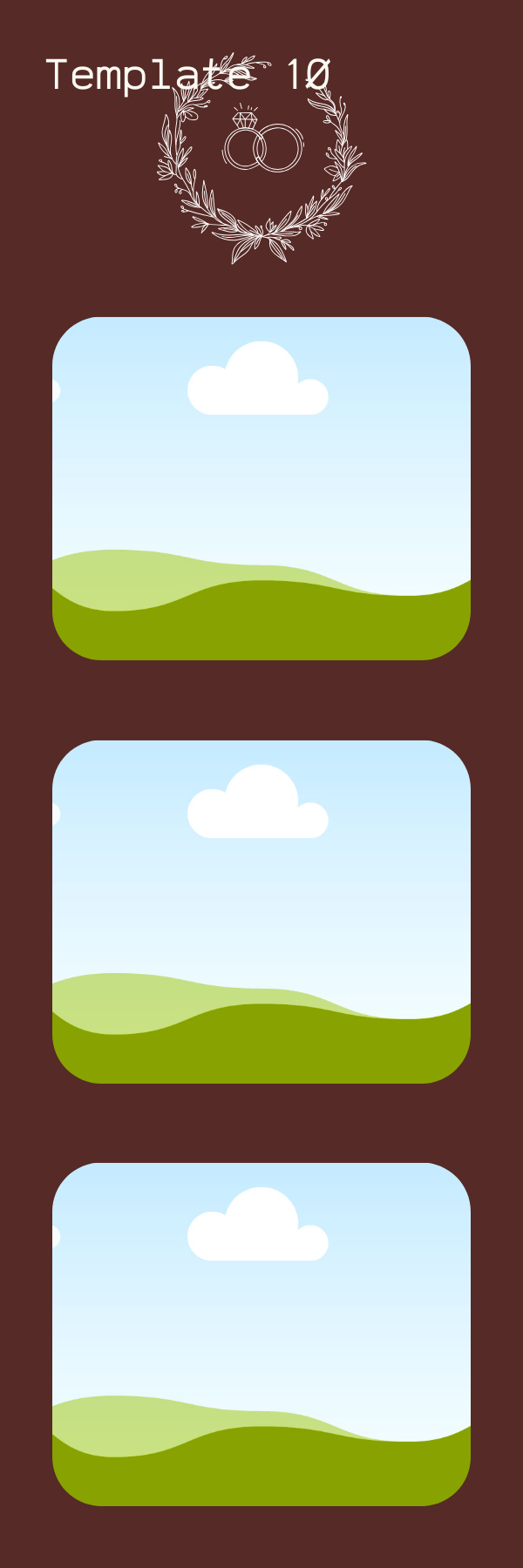 A graphic design template labeled 'Template 10' featuring a circular wreath with wedding rings and a diamond above it, set against a brown background with clouds and rolling green hills inside blank blue sky frames.