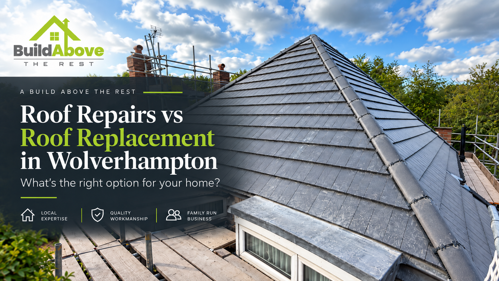 Roof Repairs vs Roof Replacement in Wolverhampton