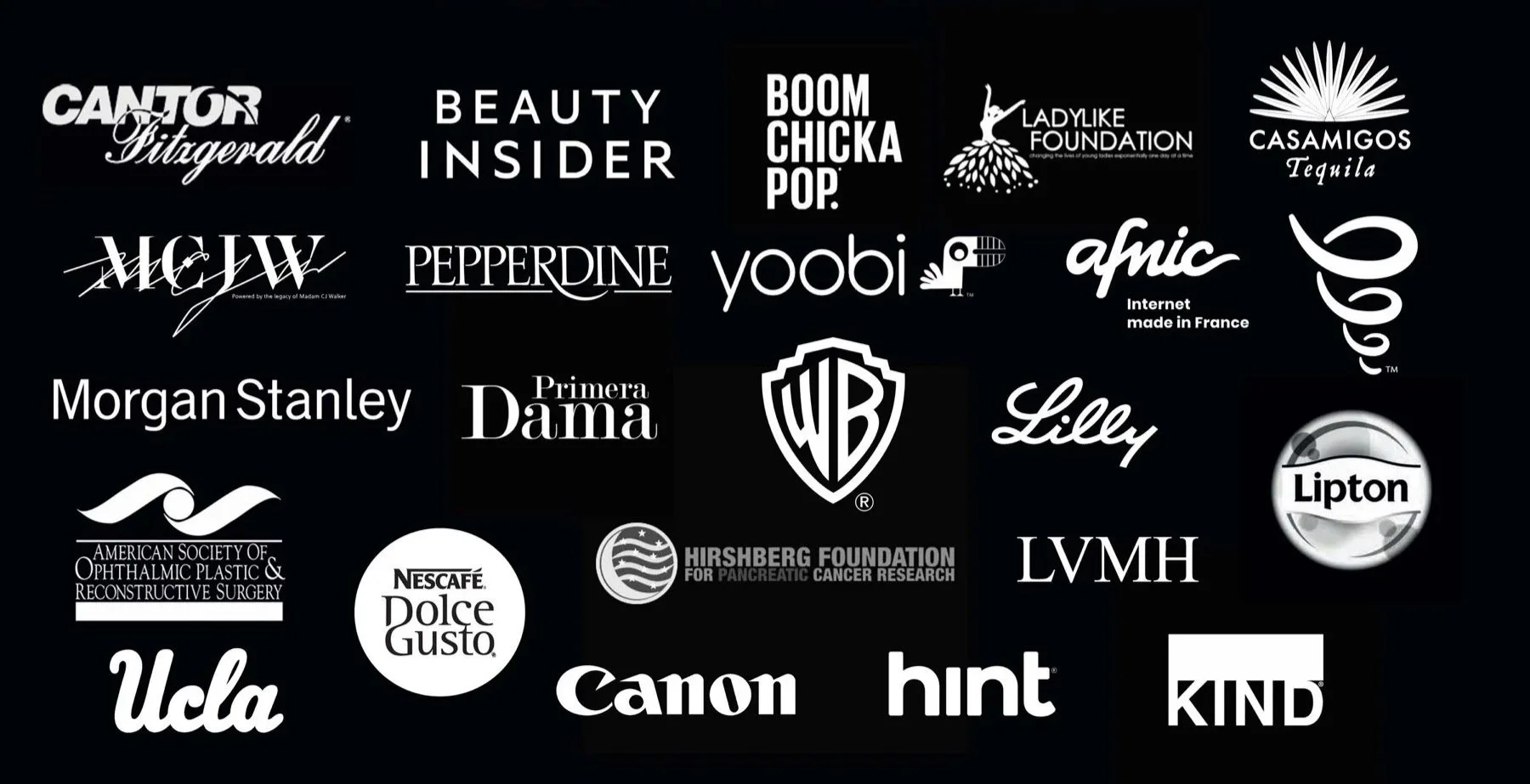 A collage of logos from various brands and organizations, including Cantor Fitzgerald, Beauty Insider, Boom Chicka Pop, Ladylike Foundation, Casamigos Tequila, McJw, Pepperdine, Yoobi, amic, Morgan Stanley, Primera Dama, Warner Bros, Lilly, Lipton, American Society of Ophthalmic Plastic & Reconstructive Surgery, Nescafe Dolce Gusto, USC, Canon, Hint, KIND, and others, arranged on a black background.