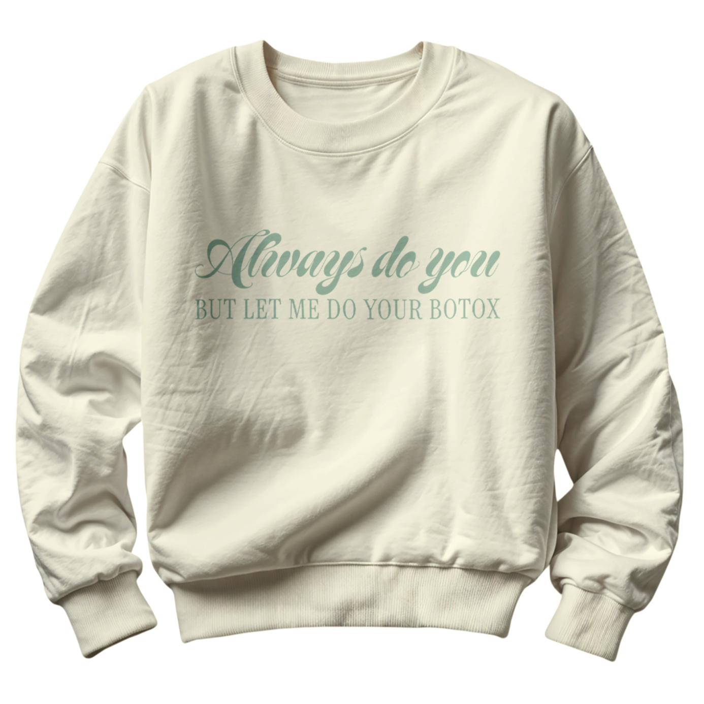 crewneck-always-do-you.png