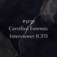 Text reading '#3250 Certified Forensic Interviewer (CFI)' on a dark background.