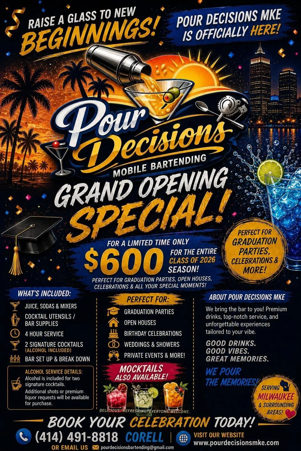 A colorful flyer announcing the grand opening of Pour Decisions Mobile Bartending with a special offer of $600 for the whole 2026 season. Features a sunset, city skyline, palm trees, and illustrations of drinks, a cocktail shaker, and a graduation cap, indicating celebration events like graduation parties, open houses, and weddings, with details on included services and contact information.