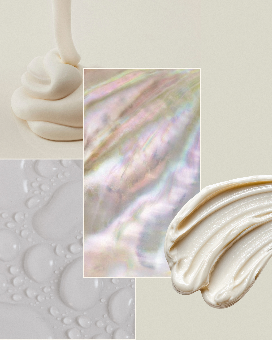Abstract collage featuring cream or lotion, water droplets, iridescent surface, and a cream swirl, all on a neutral background.