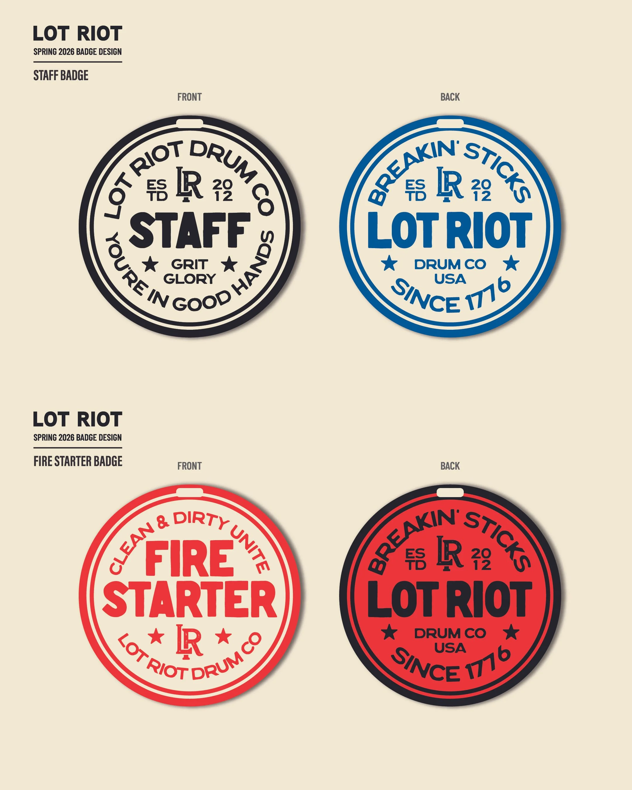 Set of three circular badges with different colors and texts for Lot Riot drum co. The top badge is black and white, reading 'Staff' with the phrases 'Grit Glory' and 'You're in good hands.' The middle badge is blue and white, with phrases 'Breaking 