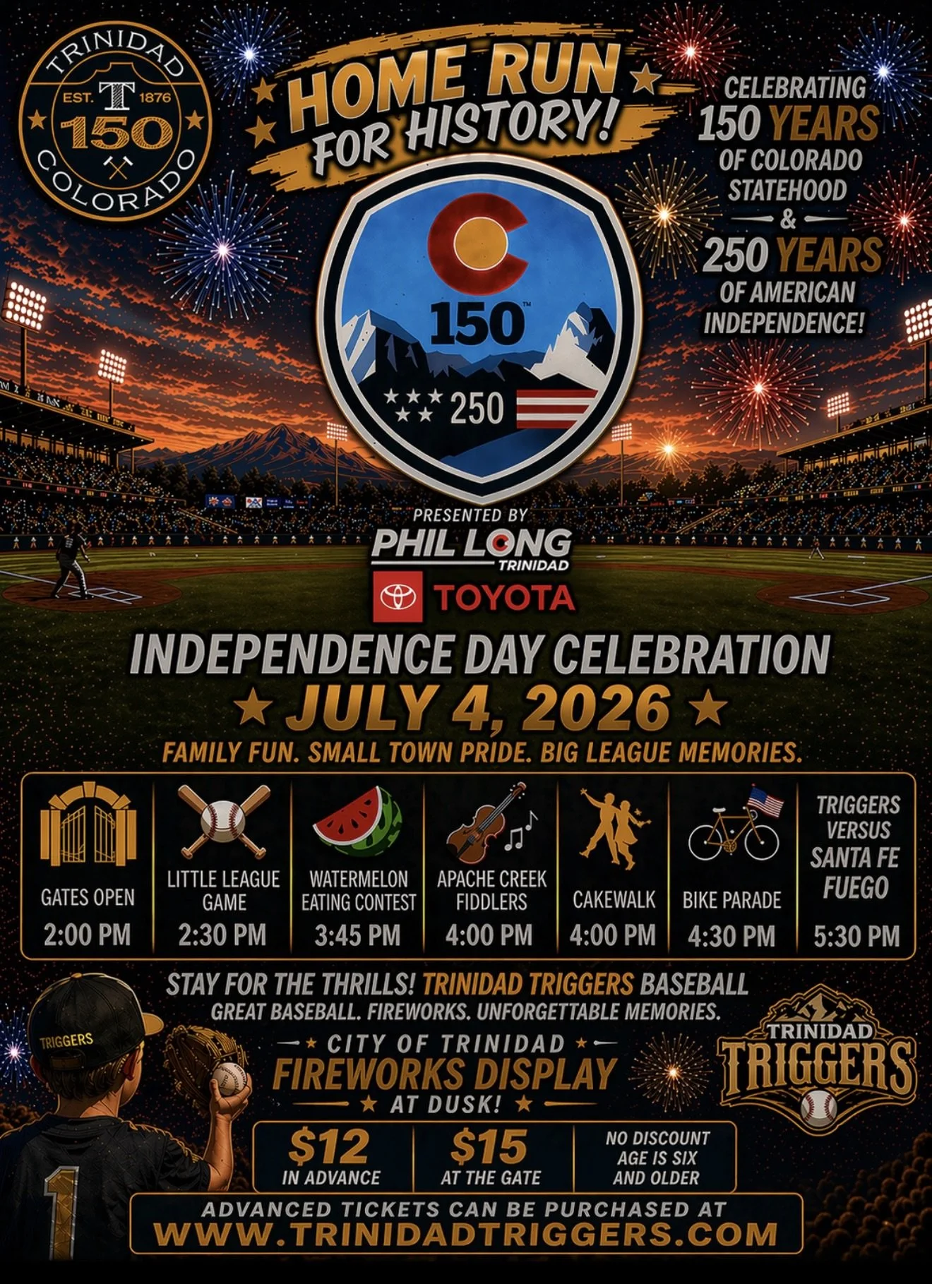 Poster celebrating Trinidad's 150th anniversary of Colorado statehood and 250 years of American independence, featuring fireworks, baseball, music, and festivities on July 4, 2026, with schedule of events, ticket info, and a fireworks display at dusk.