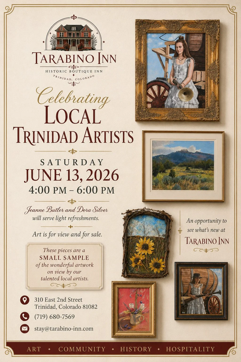 Poster for an art event at Tarabino Inn in Trinidad, Colorado, featuring local Trinidad artists. The event is scheduled for Saturday, June 13, 2026, from 4:00 PM to 6:00 PM, with light refreshments served by Jeanne Butler and Dora Silver. The poster displays various paintings, including a woman with a horn, a mountain landscape, sunflowers, a still life, and a woman with a wagon. The contact details of the inn, including address, phone number, and email, are provided.