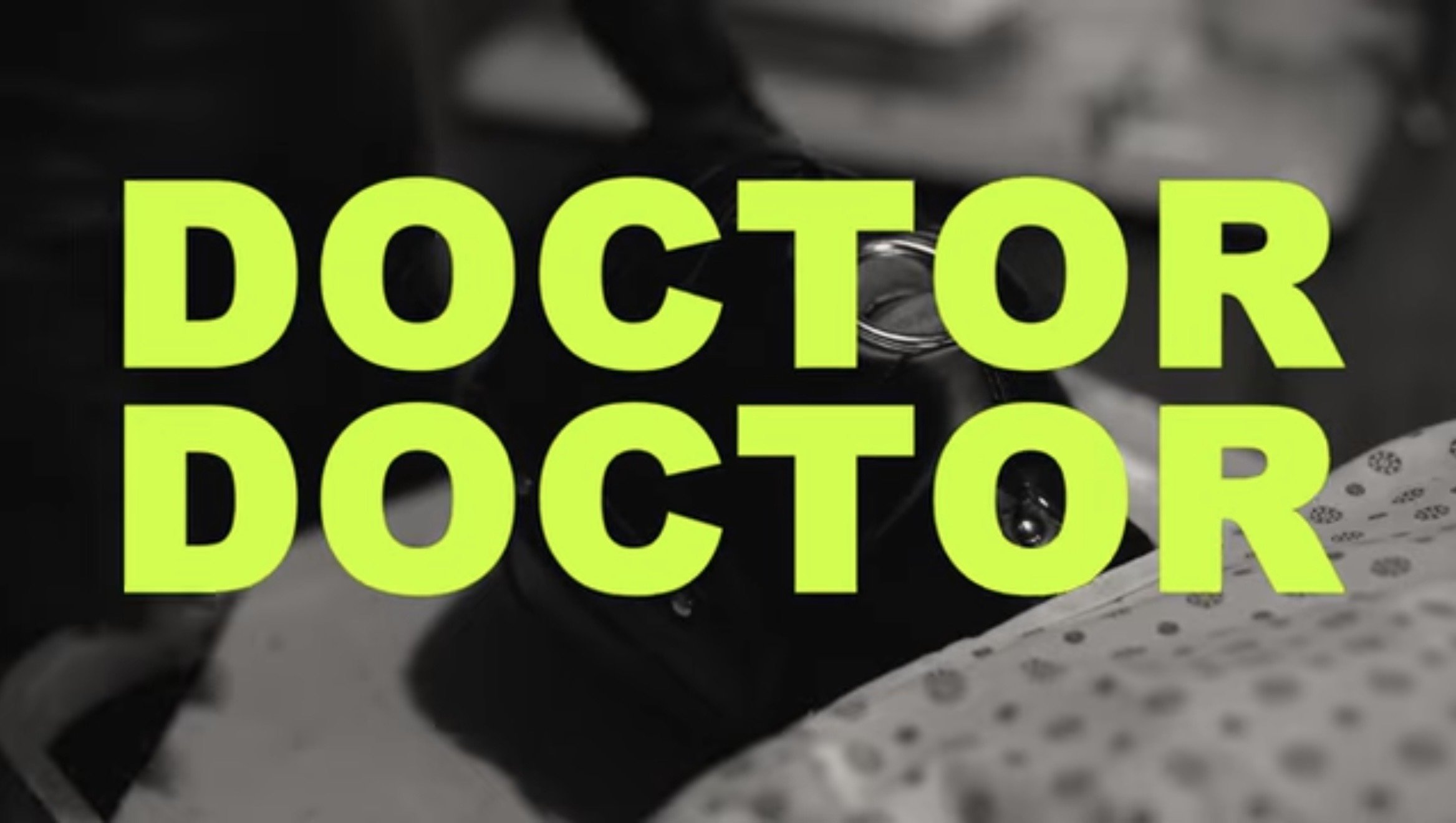 DOCTOR DOCTOR