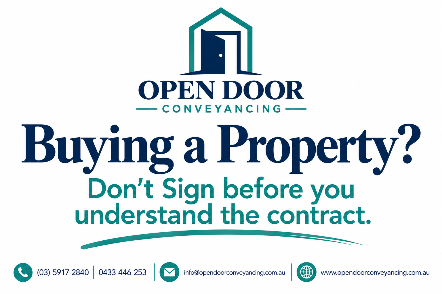 A digital advertisement for Open Door Conveyancing features a house with a front door as part of the logo. The text reads 'Buying a Property? Don't Sign before you understand the contract,' along with contact details including phone numbers, an email, and a website.
