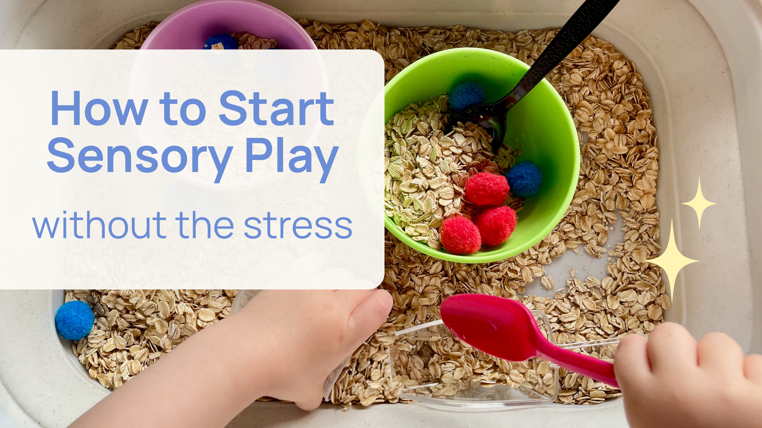 Nervous to Try Sensory Play? How to Start Without the Mess