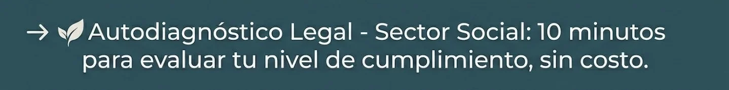 Autodiagnóstico Legal - Sector Social: 10 minutos para evaluar tu nivel de cumplimiento, sin costo.