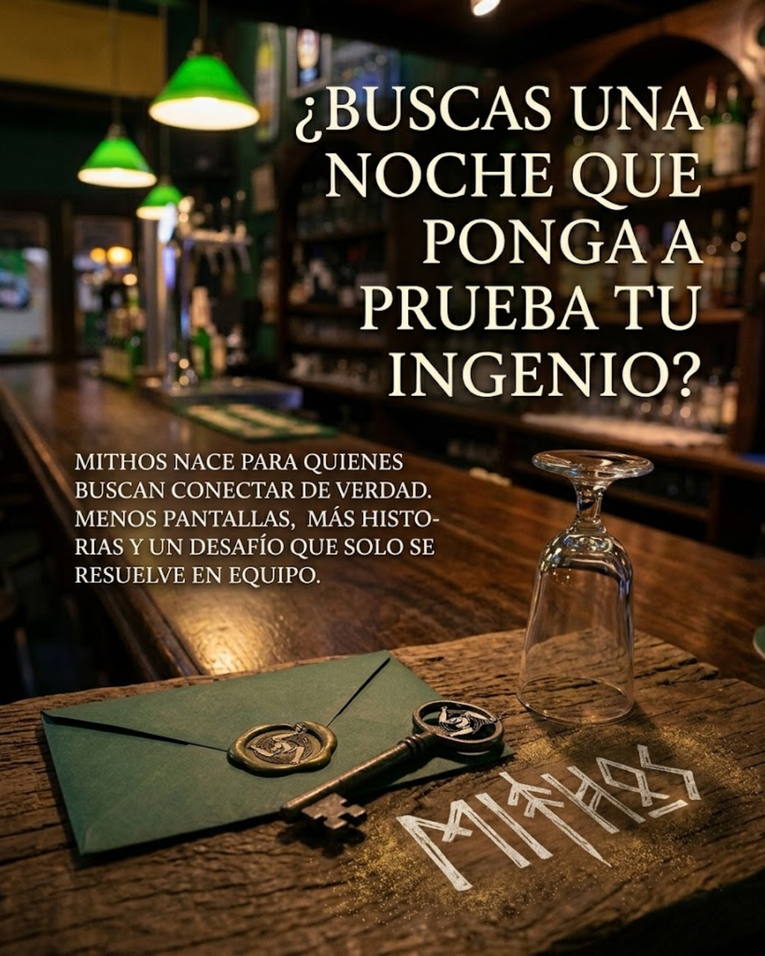 Cartel en un bar que invita a buscar una noche para poner a prueba la inteligencia, con un fondo de barra y una copa invertida en la mesa, junto a una nota con símbolos antiguos y una llave decorativa sobre un sobre verde.