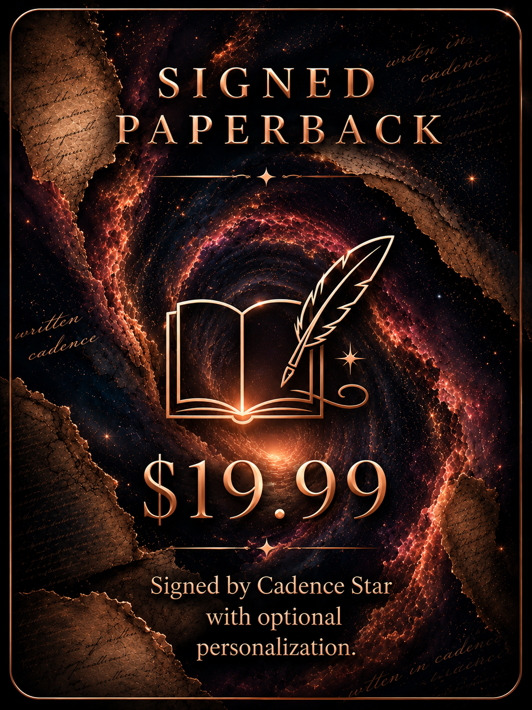 Design of a promotional poster for a signed paperback book, priced at $19.99, featuring a cosmic background with stars and nebulae, an outline of an open book with a quill, and decorative text advertising the signed copy with optional personalization.