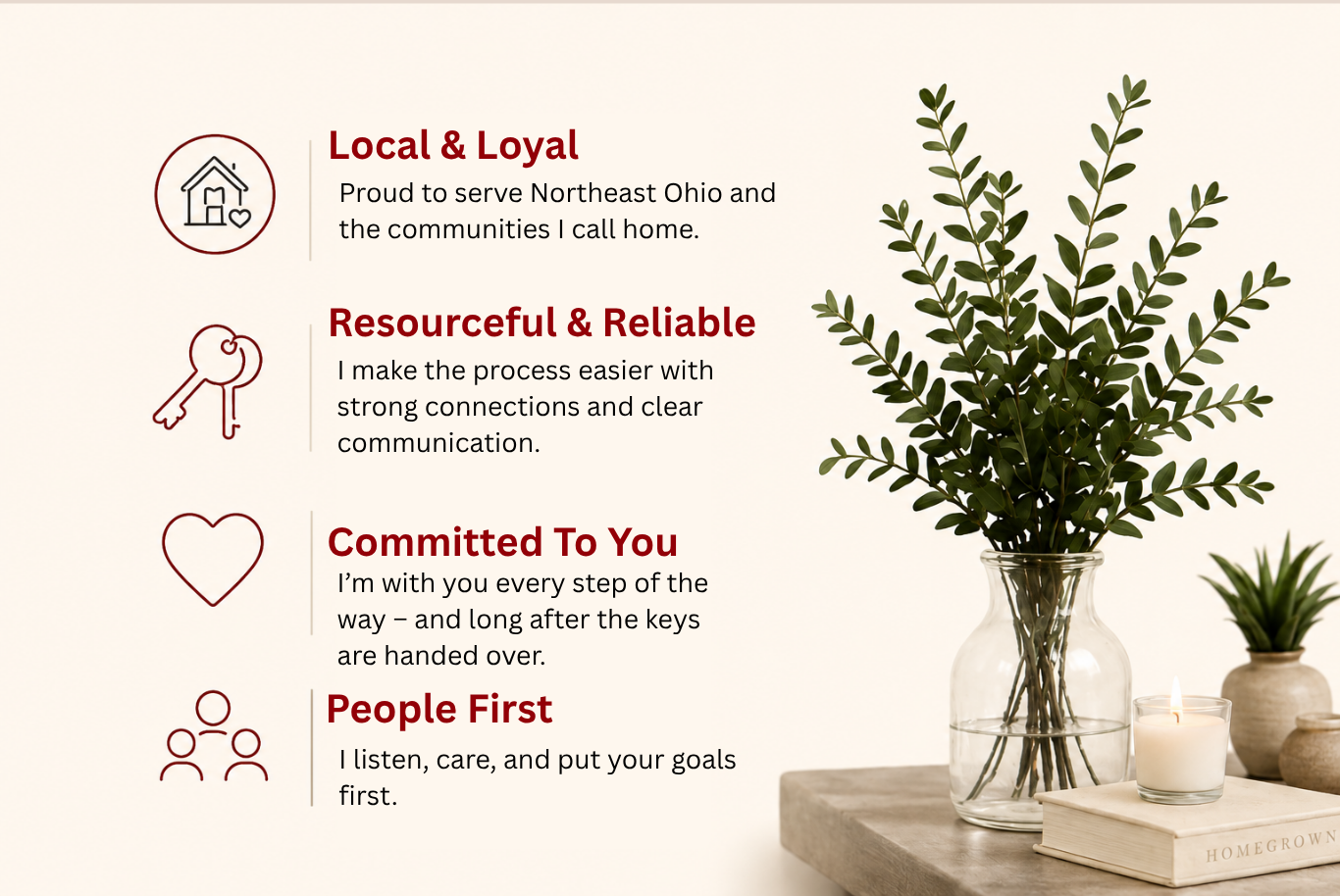 A list of positive values and commitments, including 'Local & Loyal,' 'Resourceful & Reliable,' 'Committed To You,' and 'People First,' with icons representing each value, displayed next to a large vase with green foliage, a candle, and decorative plants on a wooden surface.
