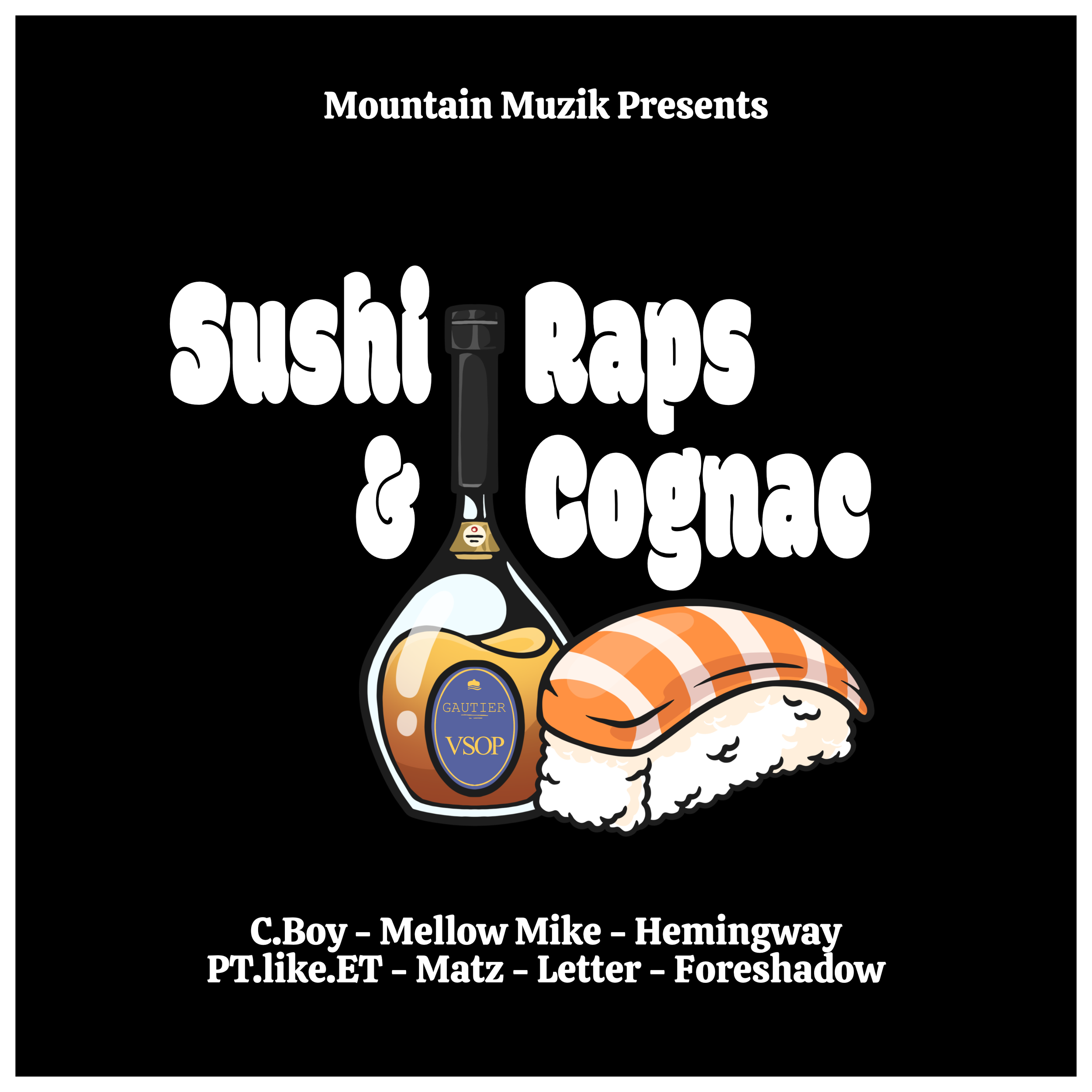 Sushi Raps & Cognac | Mixtape