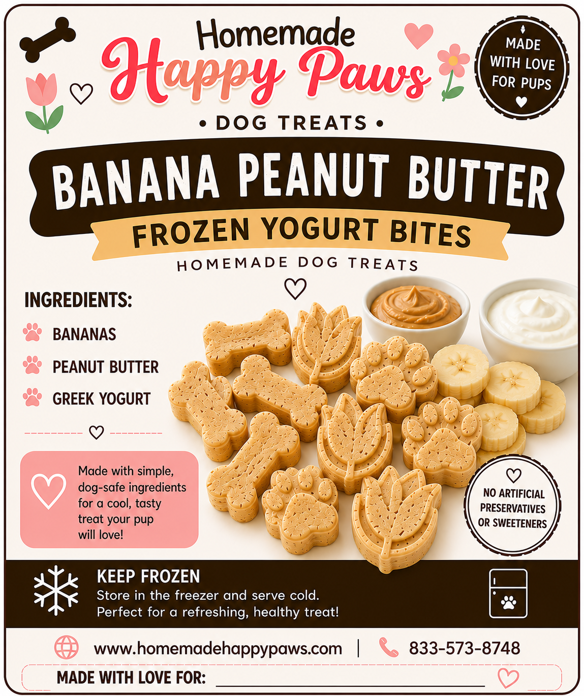 Packaging for Homemade Happy Paws dog treats with banana, peanut butter, and Greek yogurt flavor. Includes images of shaped dog treats, bowls of peanut butter and Greek yogurt, and a list of ingredients: bananas, peanut butter, Greek yogurt. Features text indicating no artificial preservatives or sweeteners and instructions to keep frozen.