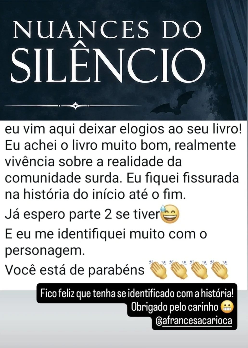 Depoimento da @afrancesacarioca a respeito do livro Nuances do Silêncio, sobre ter se identificado com a história.