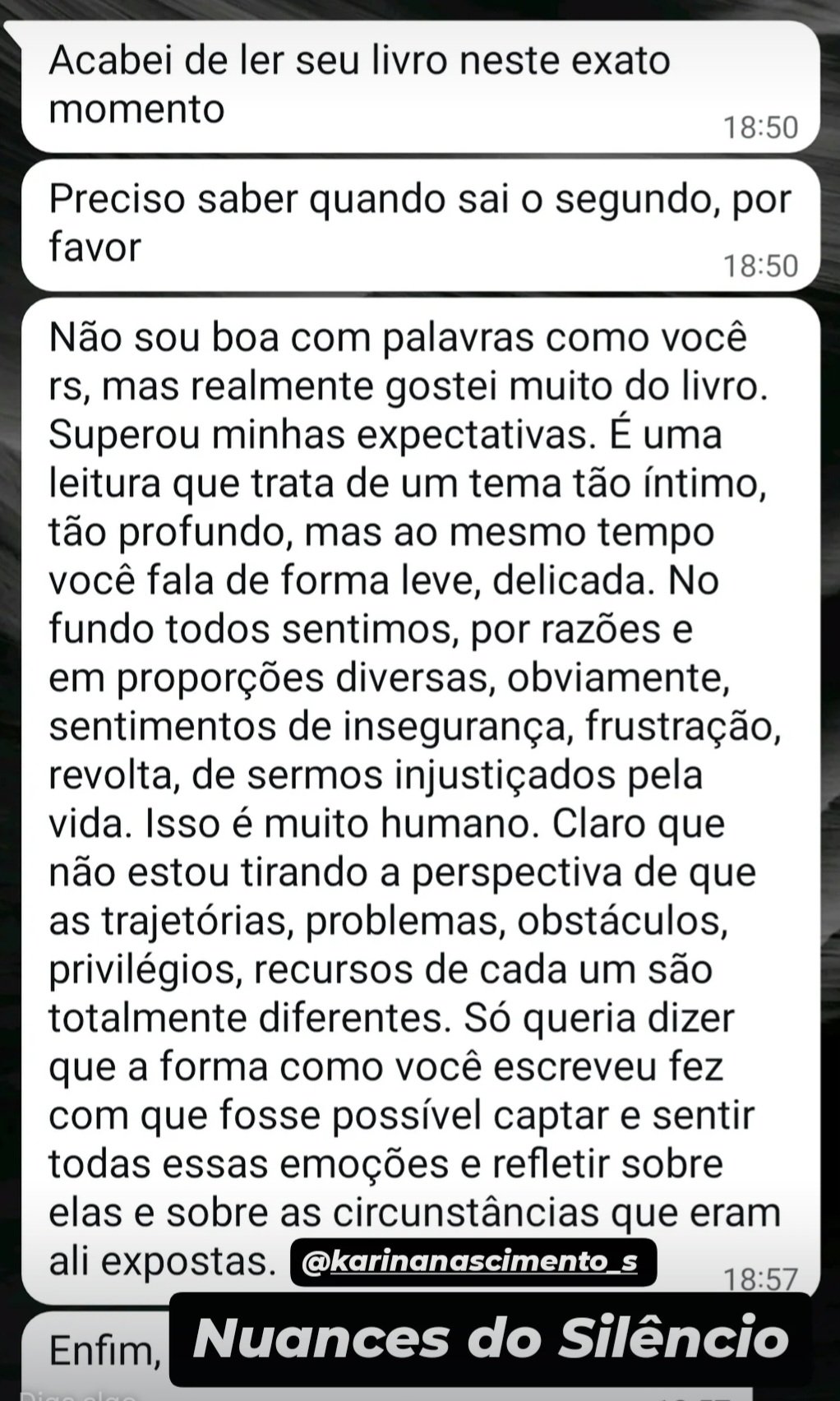 depoimento de leitora do livro Nuances do Silêncio, sobre a delicadeza e sensibilidade do autor em expor assuntos tão íntimos e profundos