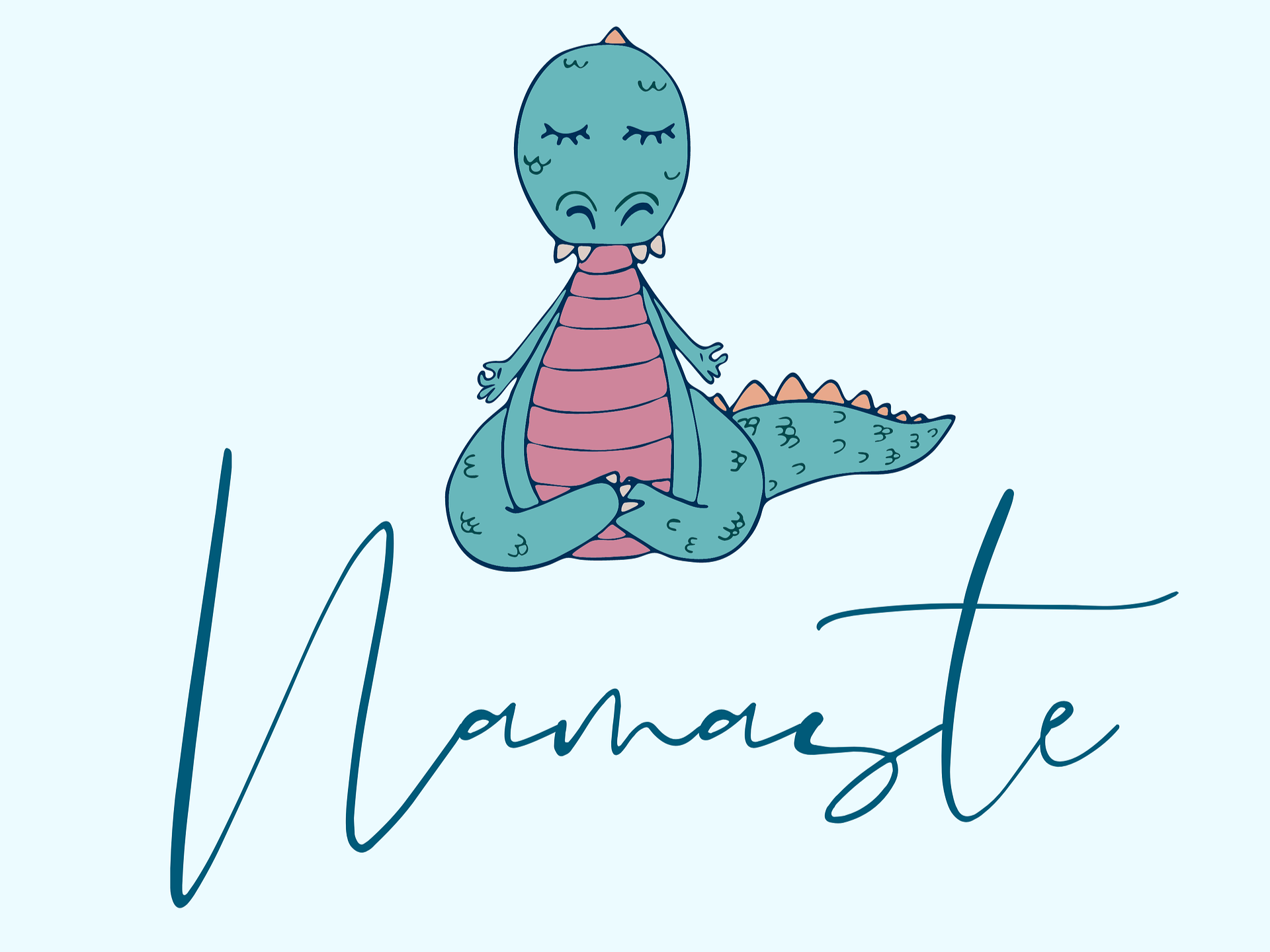 A cute dragon in lotus pose, with the caption "Namaste".
