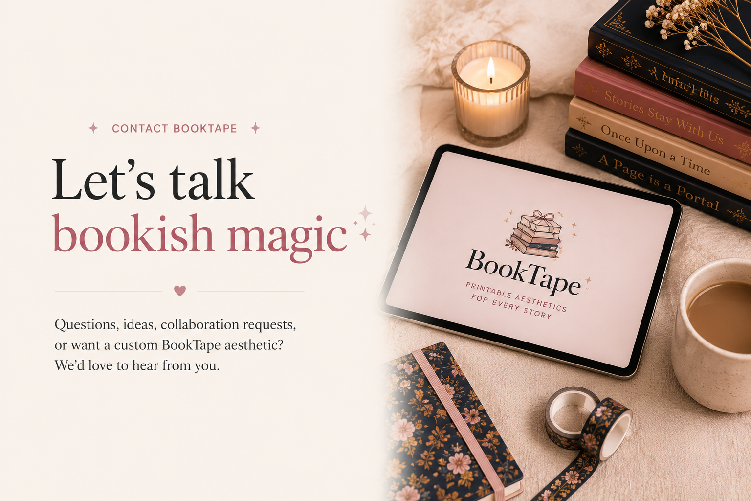 BookTape contact page styled with cozy books, candles, coffee, washi tape, and reading journal accessories.