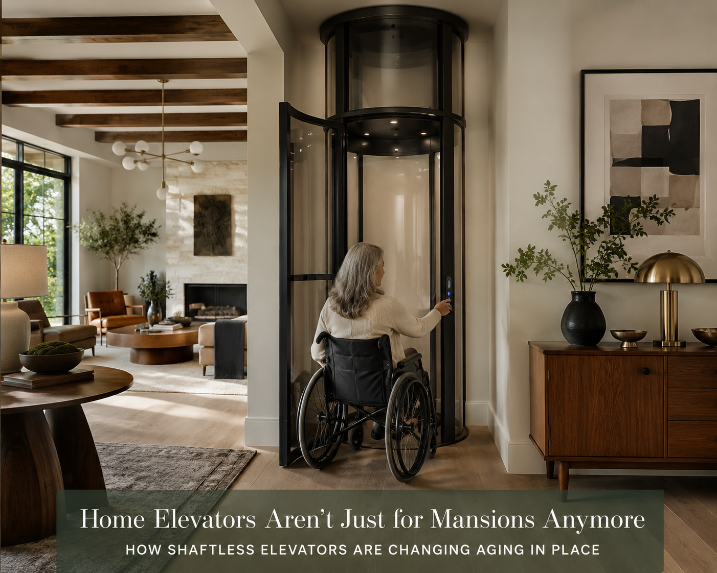 Home Elevators Aren't Just for Mansions Anymore: How Shaftless Elevators Are Changing Aging in Place
