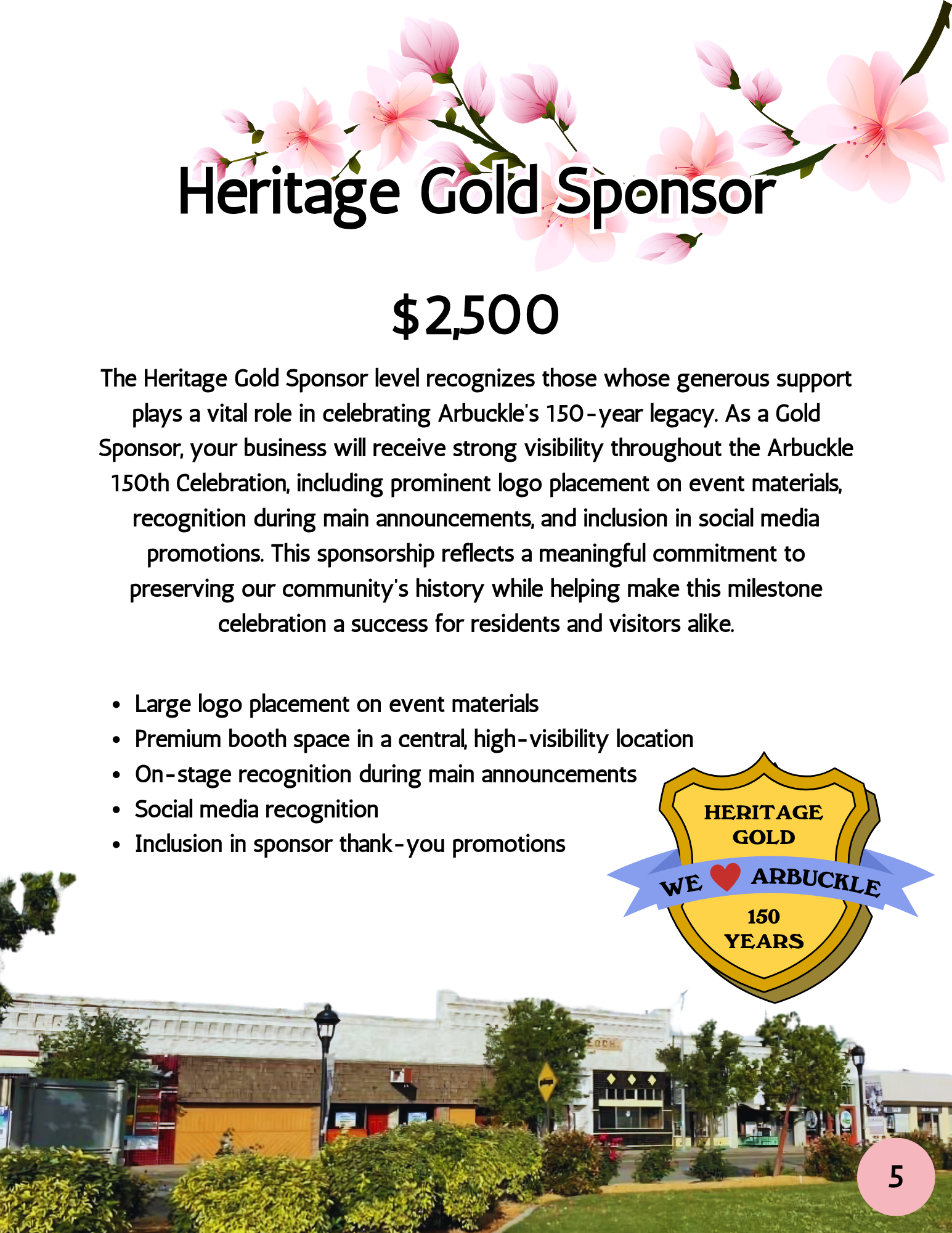 A promotional sign for Heritage Gold sponsorship at an event with pink flowers and a description of sponsorship benefits, alongside a crest with a ribbon that says 'We Love Arbuckle' and '150 Years' at the bottom.