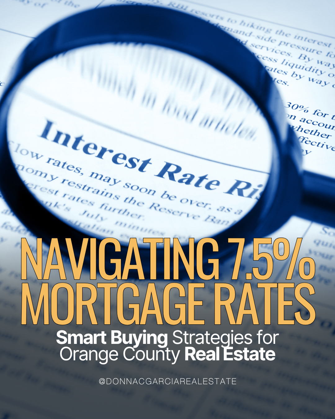 Navigating 7.5% Mortgage Rates: Smart Buying Strategies for Orange County Real Estate
