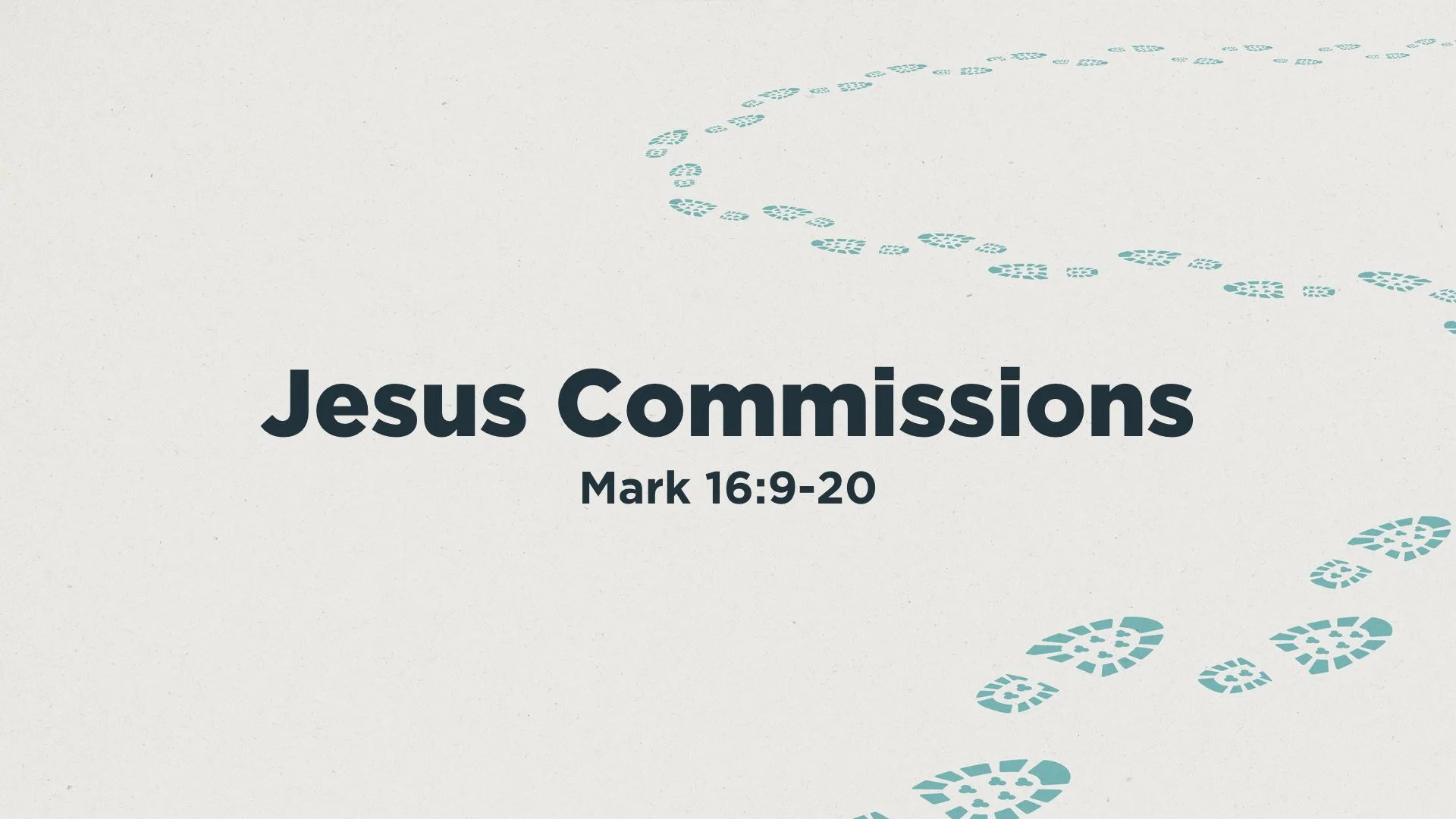 Mark 16:9-20 | Jesus Commissions