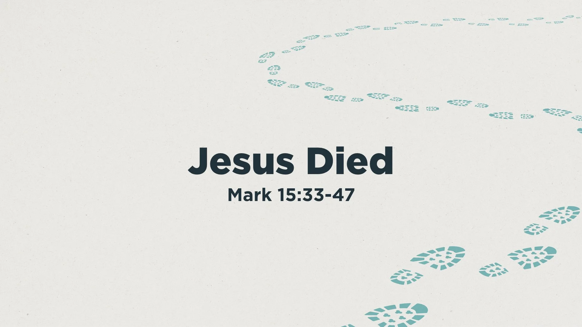Mark 15:33-47 | Jesus Died