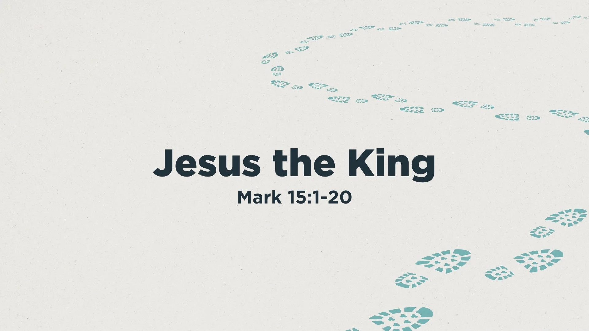 Mark 15:1-20 | Jesus the King