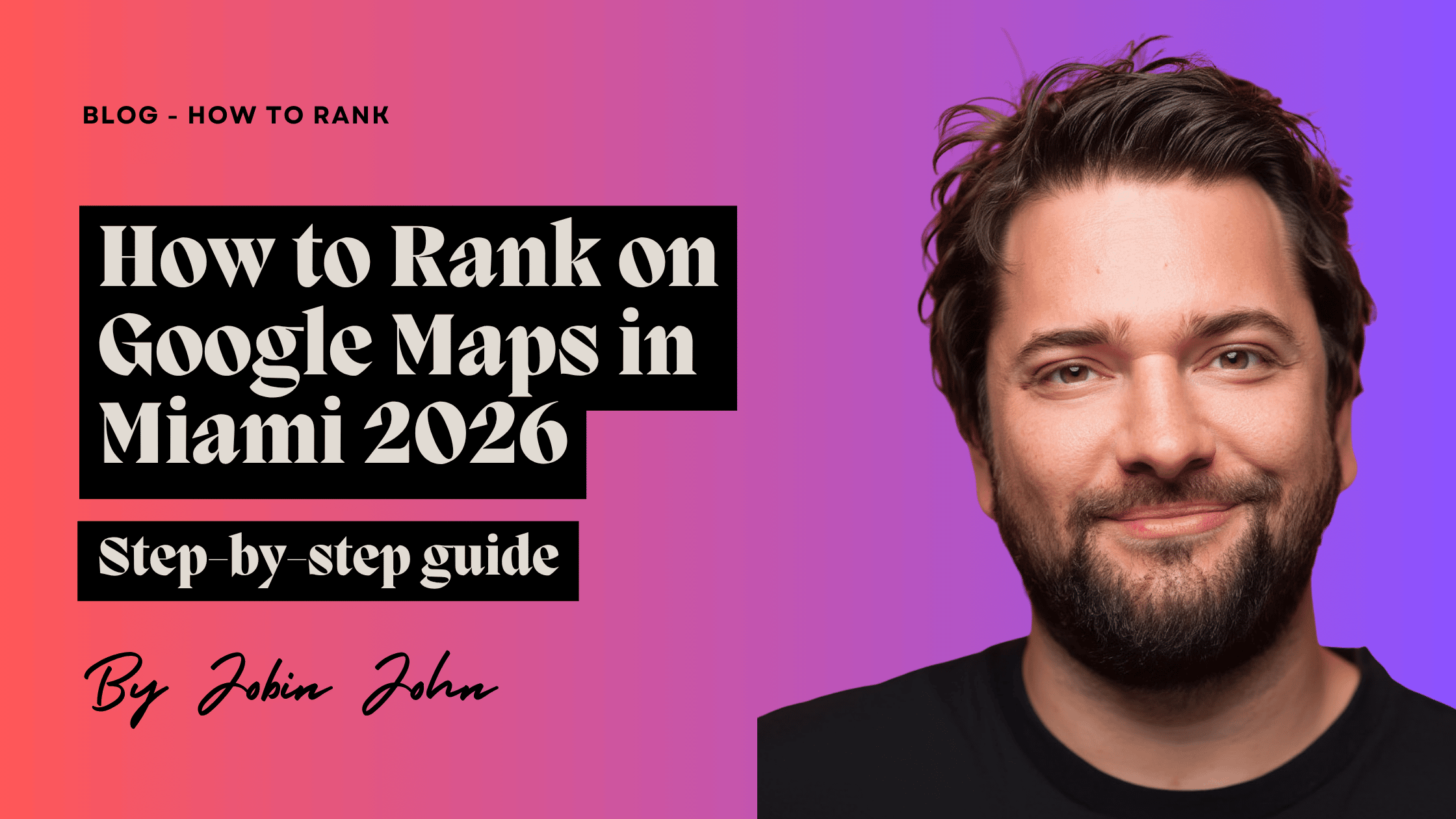 How to Rank on Google Maps in Miami 2026