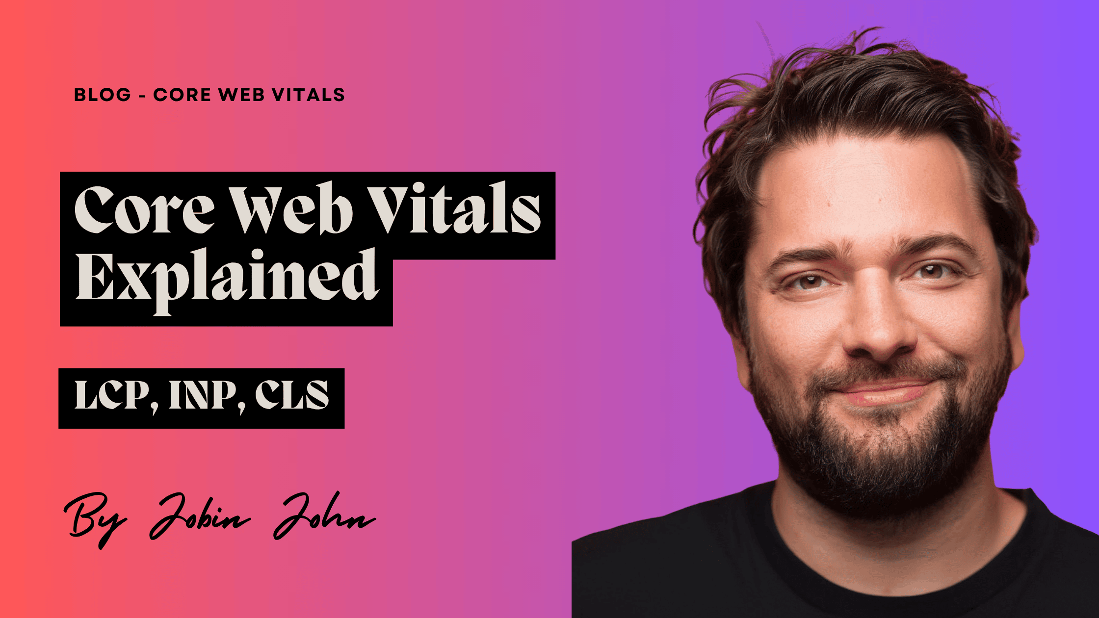 Core Web Vitals Explained