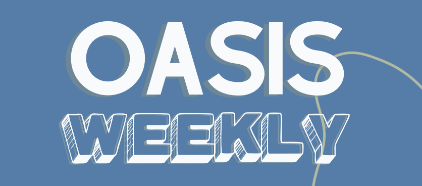 Oasis Weekly