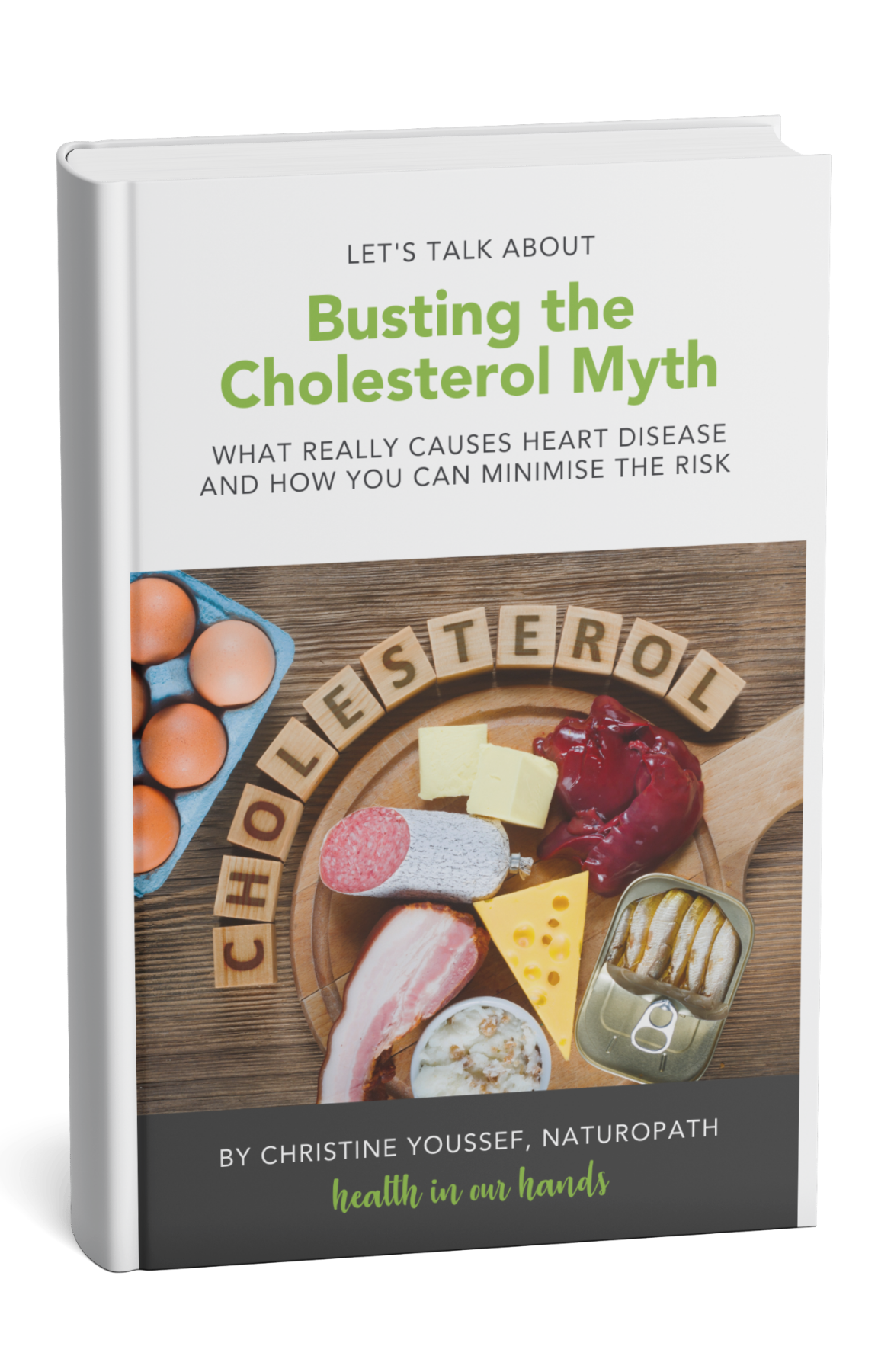 Book titled "Let's Talk About Busting the Cholesterol Myth" by Christine Youssef, showing a wooden plate with various foods like cheese, meat, eggs, and a can of fish, arranged with wooden blocks spelling "Cholesterol".