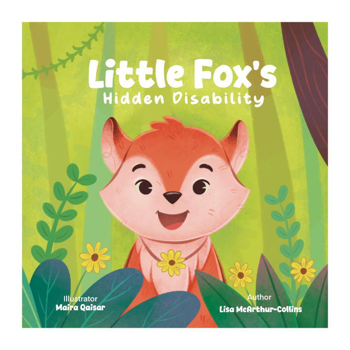 Cover of a children's book titled 'Little Fox's Hidden Disability' featuring a cute, cheerful fox with a yellow flower necklace in a forest with green foliage and yellow flowers.