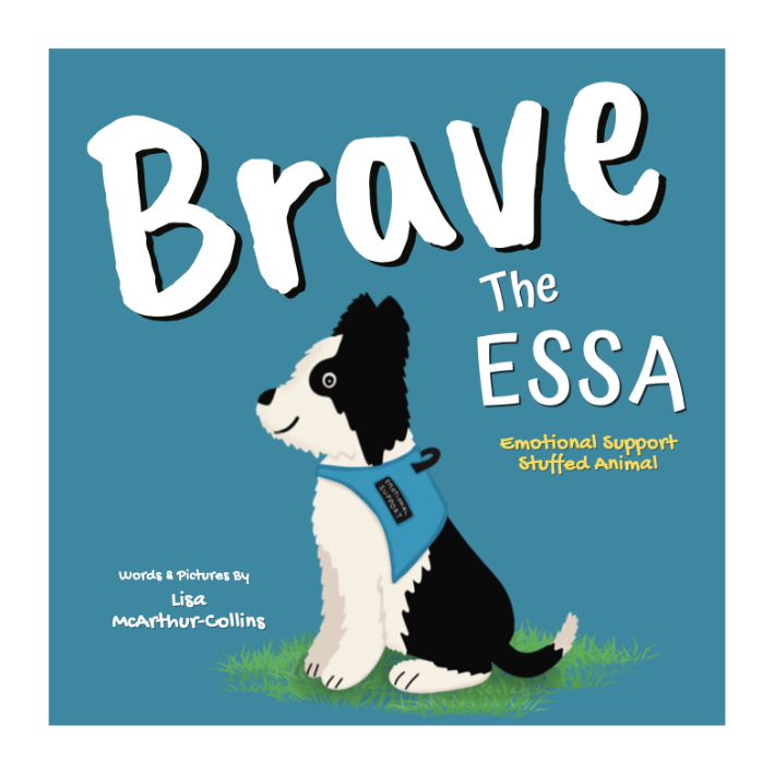 Book cover titled 'Brave The ESSA: Emotional Support Stuffed Animal' featuring an illustrated black-and-white dog wearing a blue harness, sitting on green grass against a teal background.