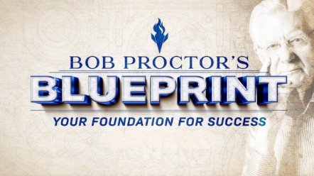 Book cover titled "Bob Proctor's Blueprint" with the subtitle "Your Foundation for Success" and a portrait of Bob Proctor on the right.