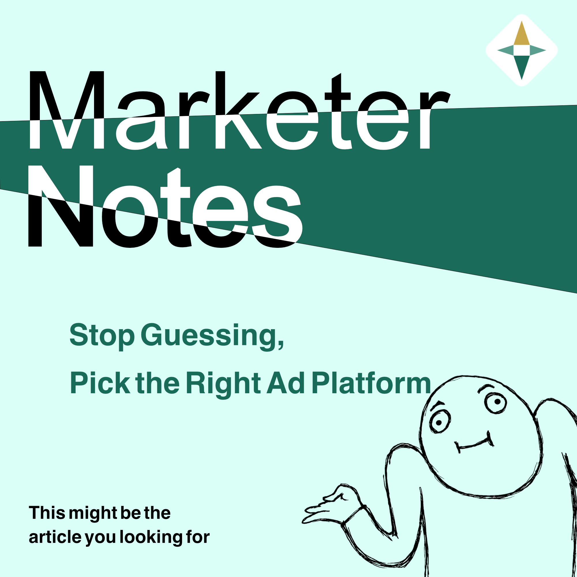 Stop Guessing. Pick the Right Ad Platform.