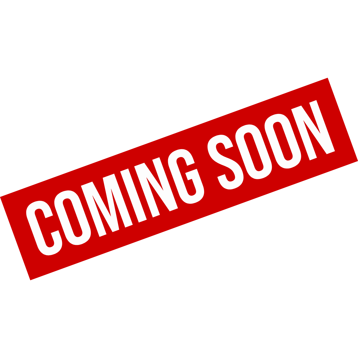 A black background with a red diagonal banner that says 'COMING SOON' in white capital letters.