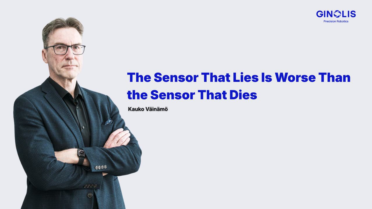 The Sensor That Lies Is Worse Than the Sensor That Dies
