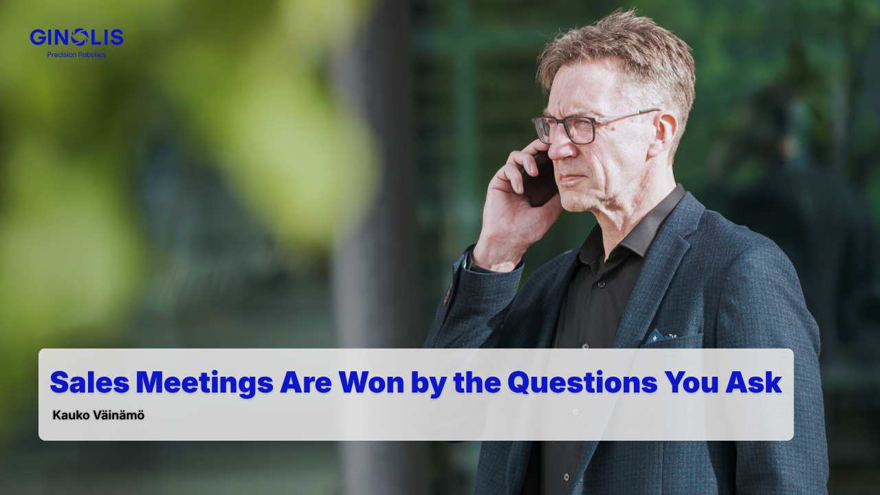 Sales Meetings Are Won by the Questions You Ask