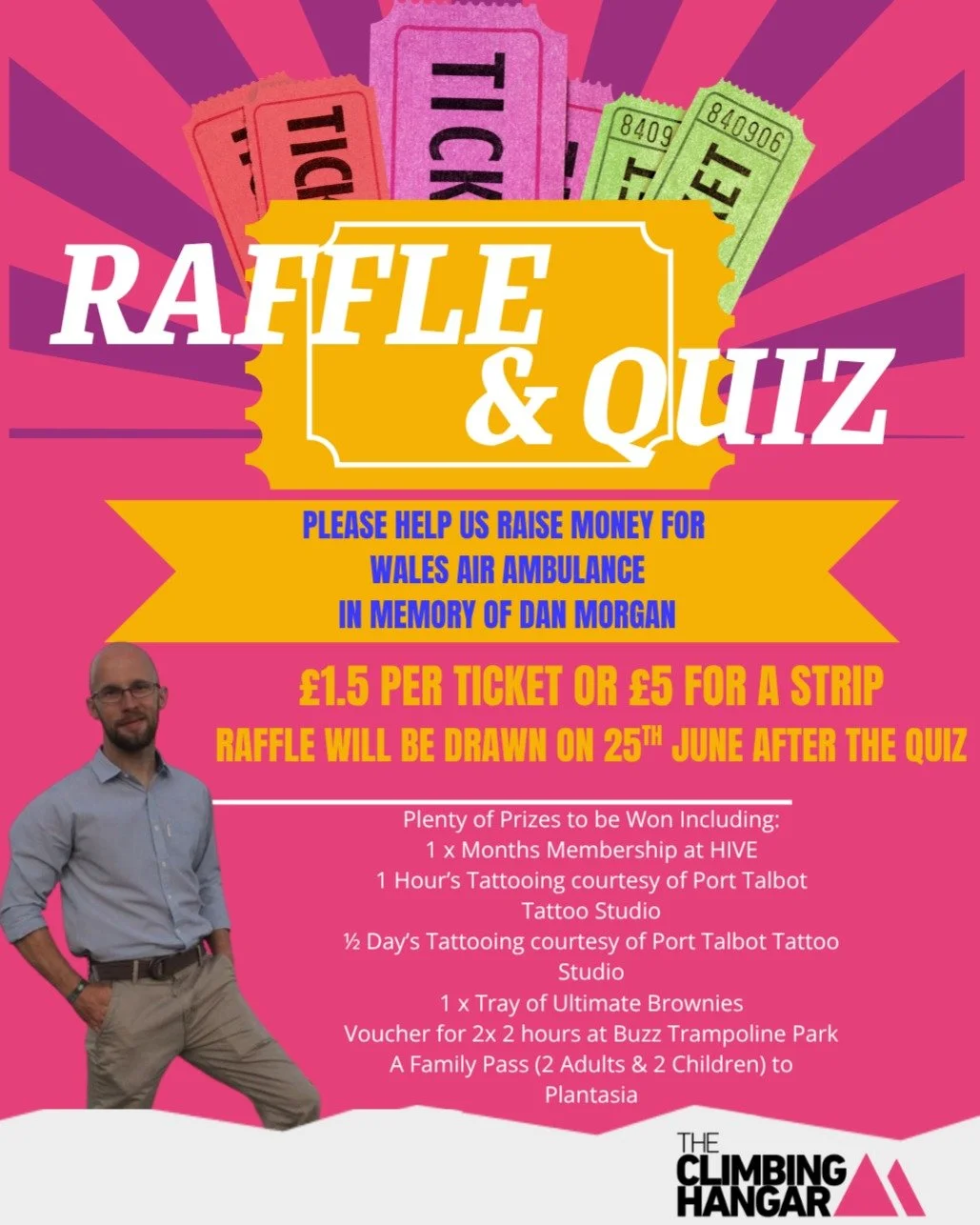 Come along to our very last charity quiz and raffle as TCH Swansea!
In memory of Dan Morgan a friend, a climber and bright member of our community. we are fundraising for Wales air ambulance in his name. Every donation helps. ❤️
lots of cool prizes t