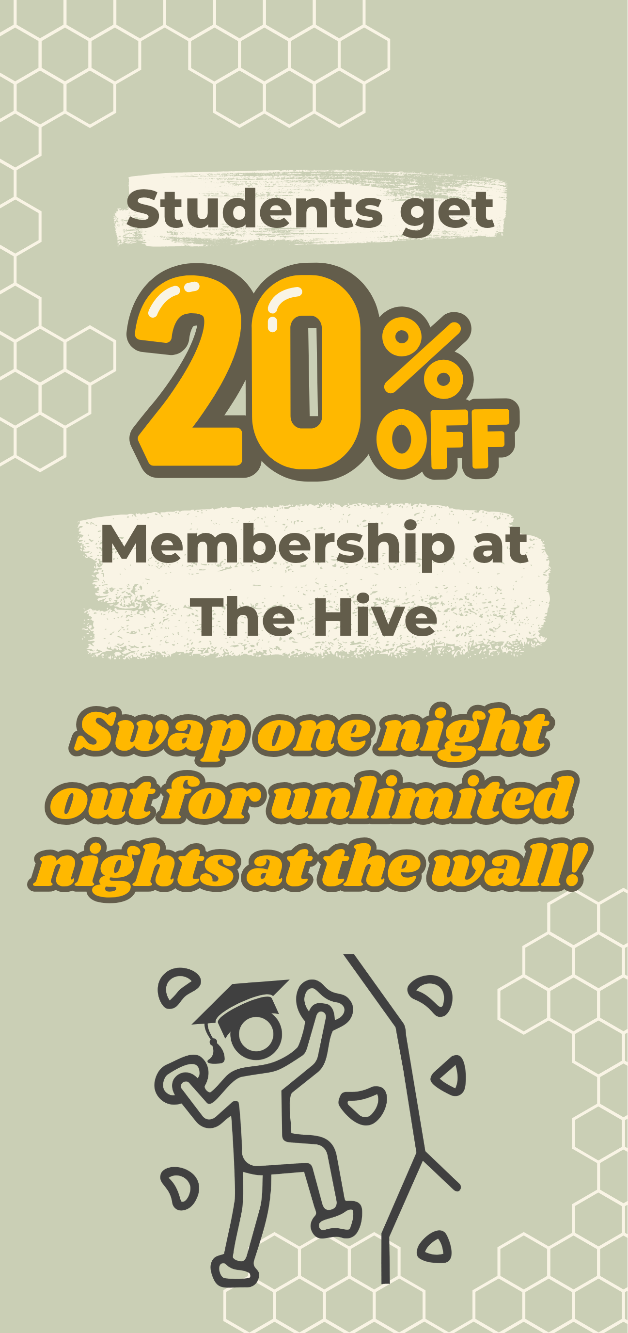Digital graphic promoting a membership deal at The Hive, featuring cheerfully illustrated students celebrating, with a text overlay offering 20% off and encouraging swapping nights for unlimited nights at the wall.