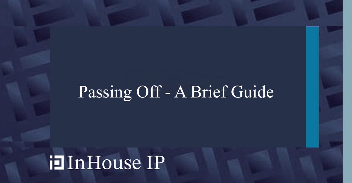 Passing Off - A Brief Guide