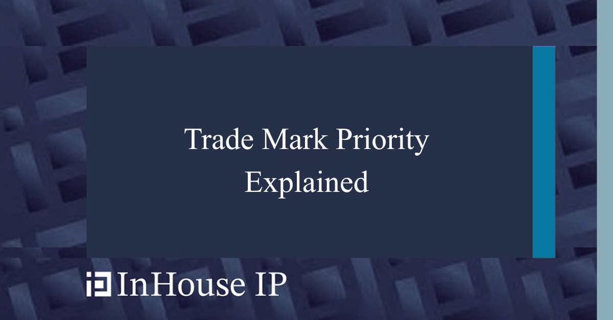 Trade Mark Priority Explained