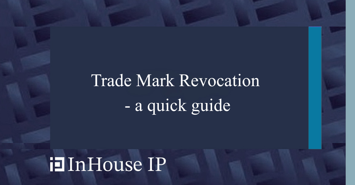 Trade Mark Revocation - a quick guide