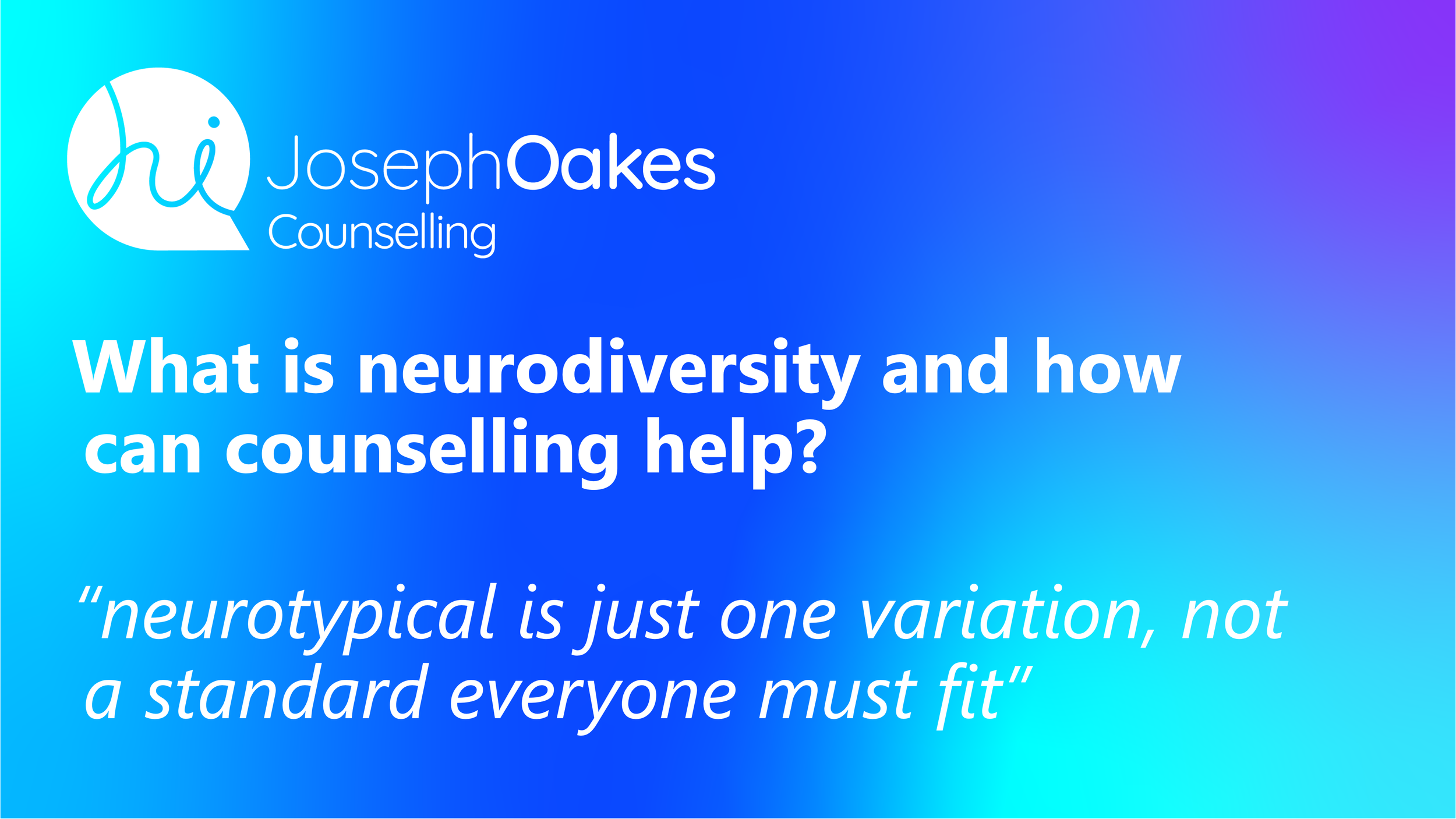 What is Neurodiversity and How Can Counselling Help?