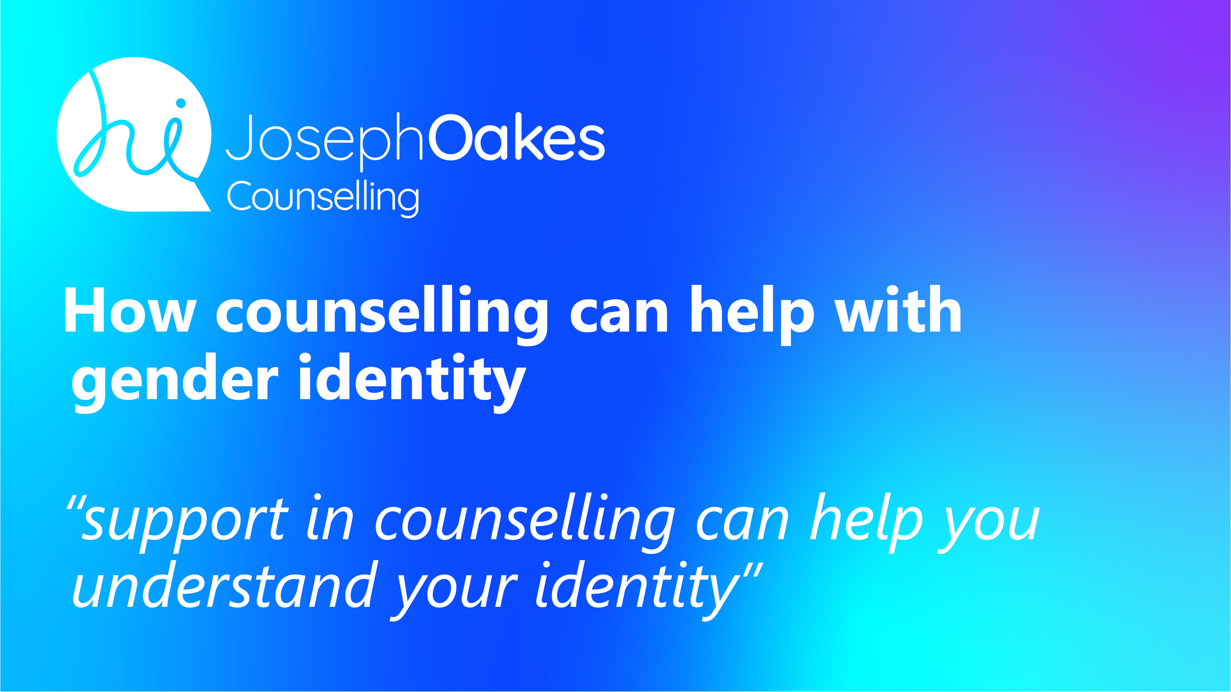 How Counselling Can Help with Gender Identity