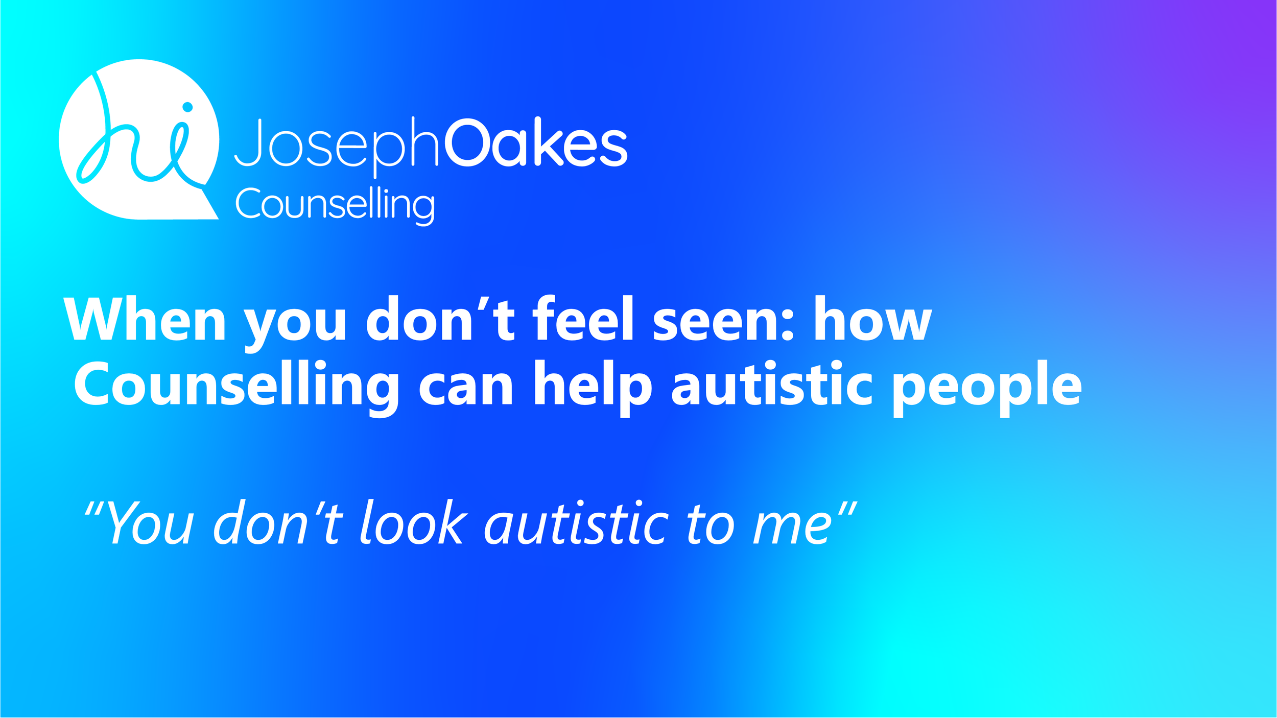 When You Don’t Feel Seen: How Counselling Can Help Autistic People