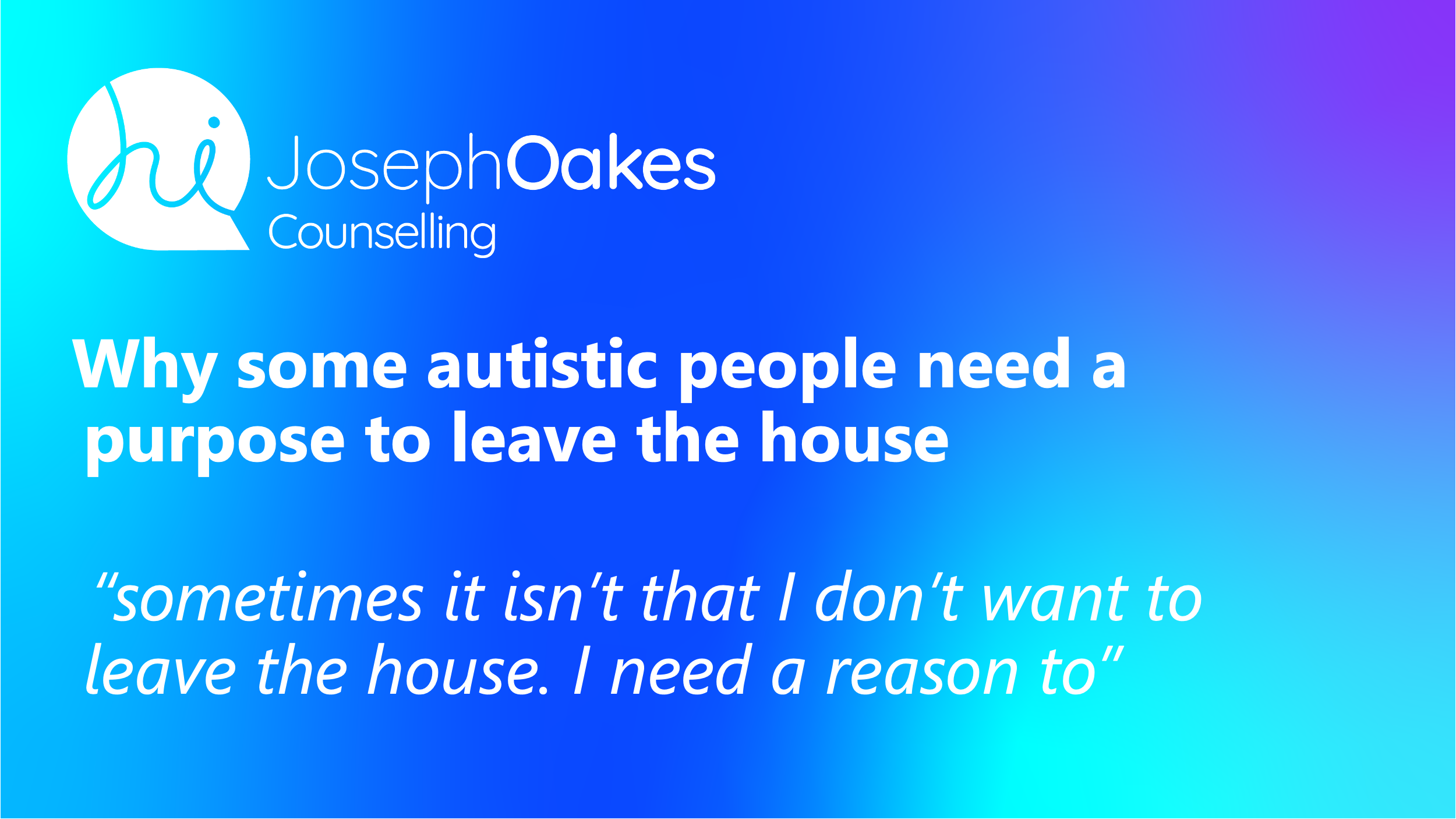 Why Some Autistic People Need a Purpose to Leave the House