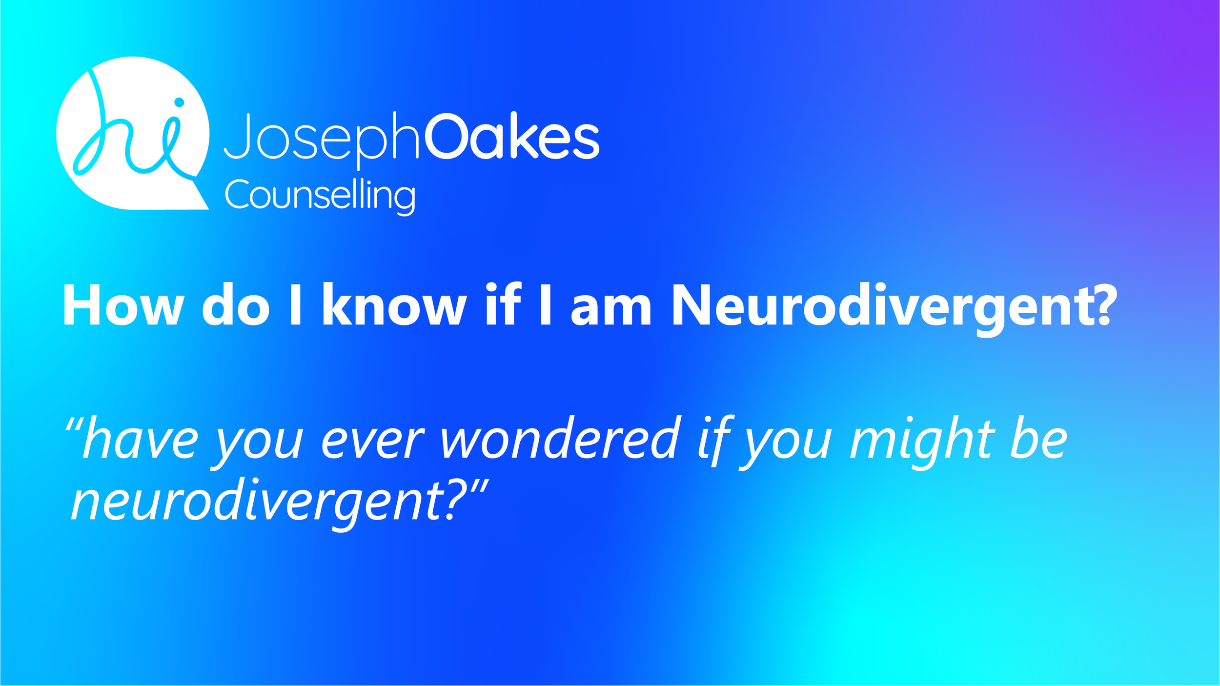How Do I Know If I Am Neurodivergent? Signs of Autism, ADHD and Understanding How You Work
